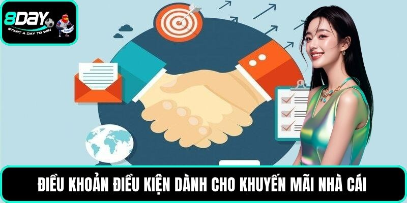 Điều khoản điều kiện dành cho khuyến mãi nhà cái 