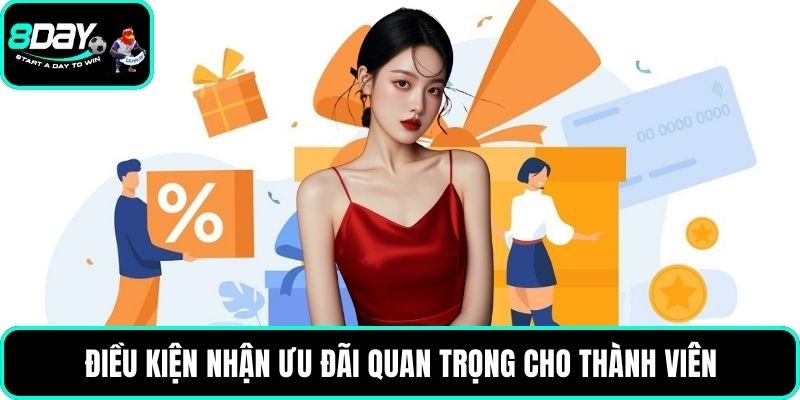 Điều kiện nhận ưu đãi quan trọng cho thành viên