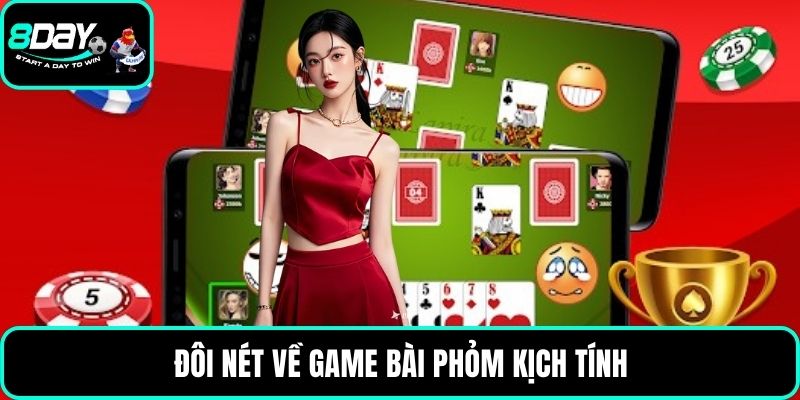 Đôi nét về game bài phỏm kịch tính