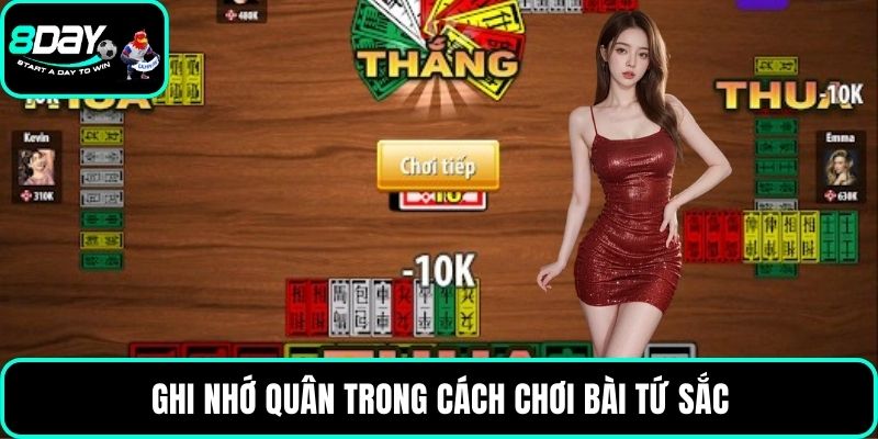 Ghi nhớ quân trong cách chơi bài tứ sắc
