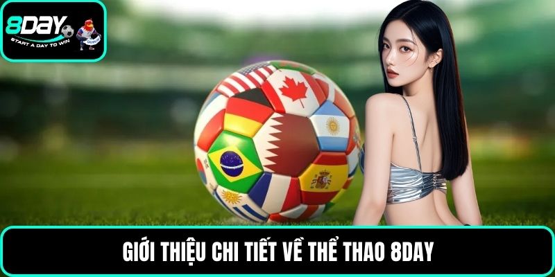Giới thiệu chi tiết về thể thao 8DAY