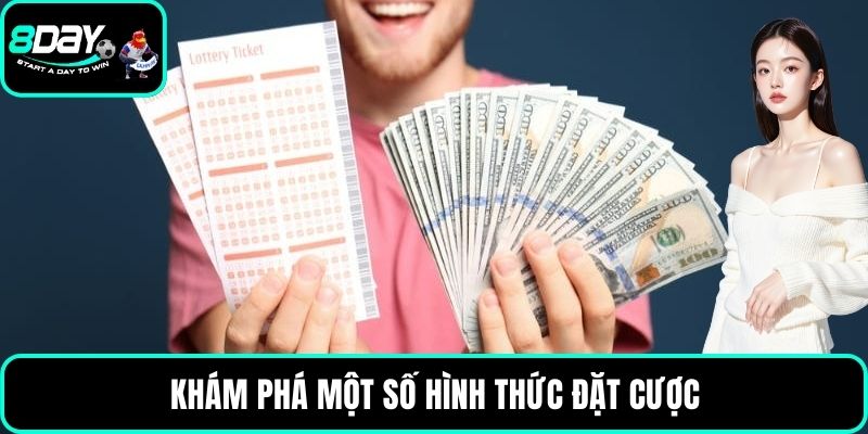 Khám phá một số hình thức đặt cược