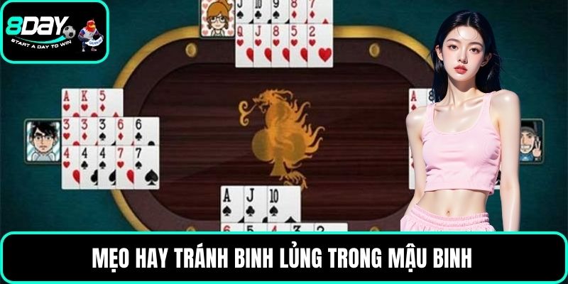 Mẹo hay tránh binh lủng trong mậu binh
