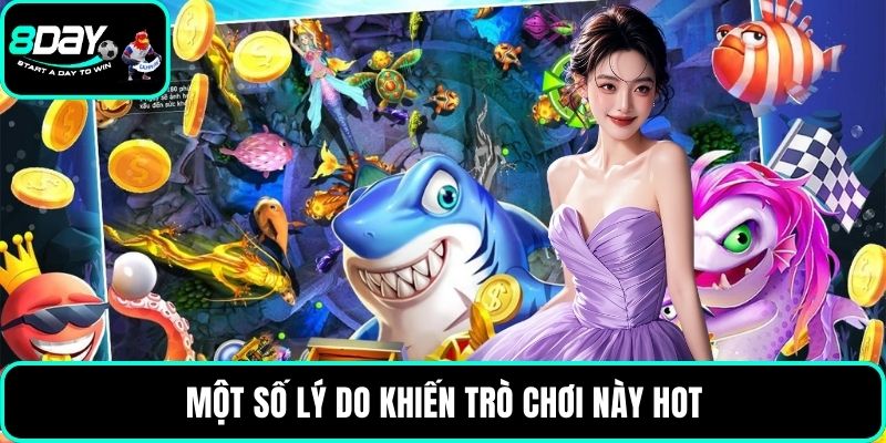 Một số lý do khiến trò chơi này hot