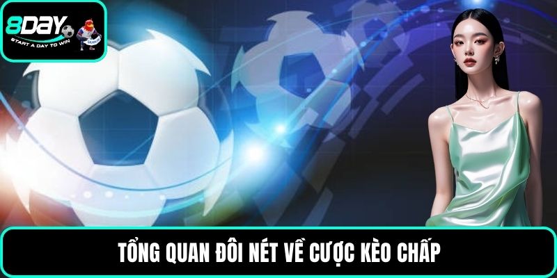 Tổng quan đôi nét về cược kèo chấp